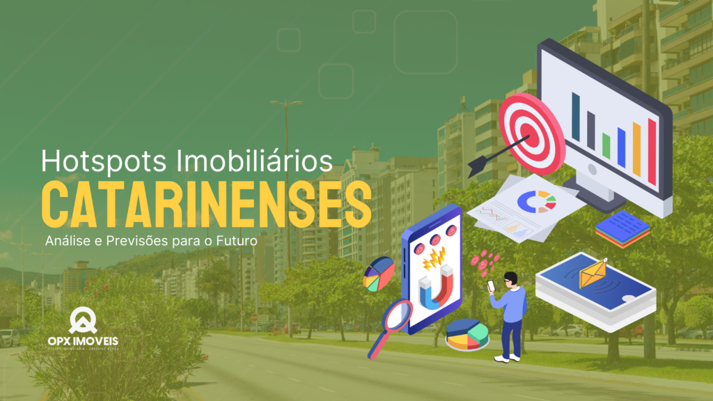 Os Hotspots Imobiliários de Santa Catarina: Oportunidades e Desafios no Mercado Imobiliário Brasileiro